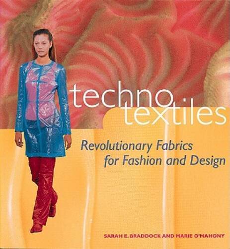 Techno Textiles: Revolutionary Fabrics for Fashion and Design – Paperback – GOOD