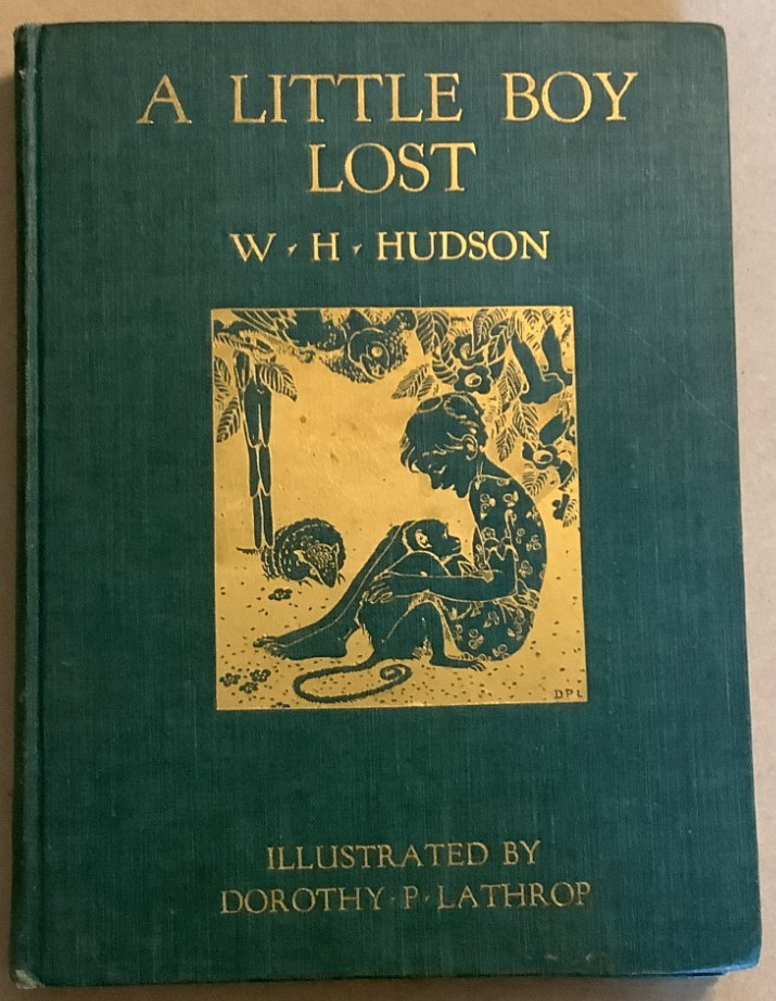 VG 1924 HC 2nd Edition Little Boy Lost W H Hudson Dorothy Lathrop