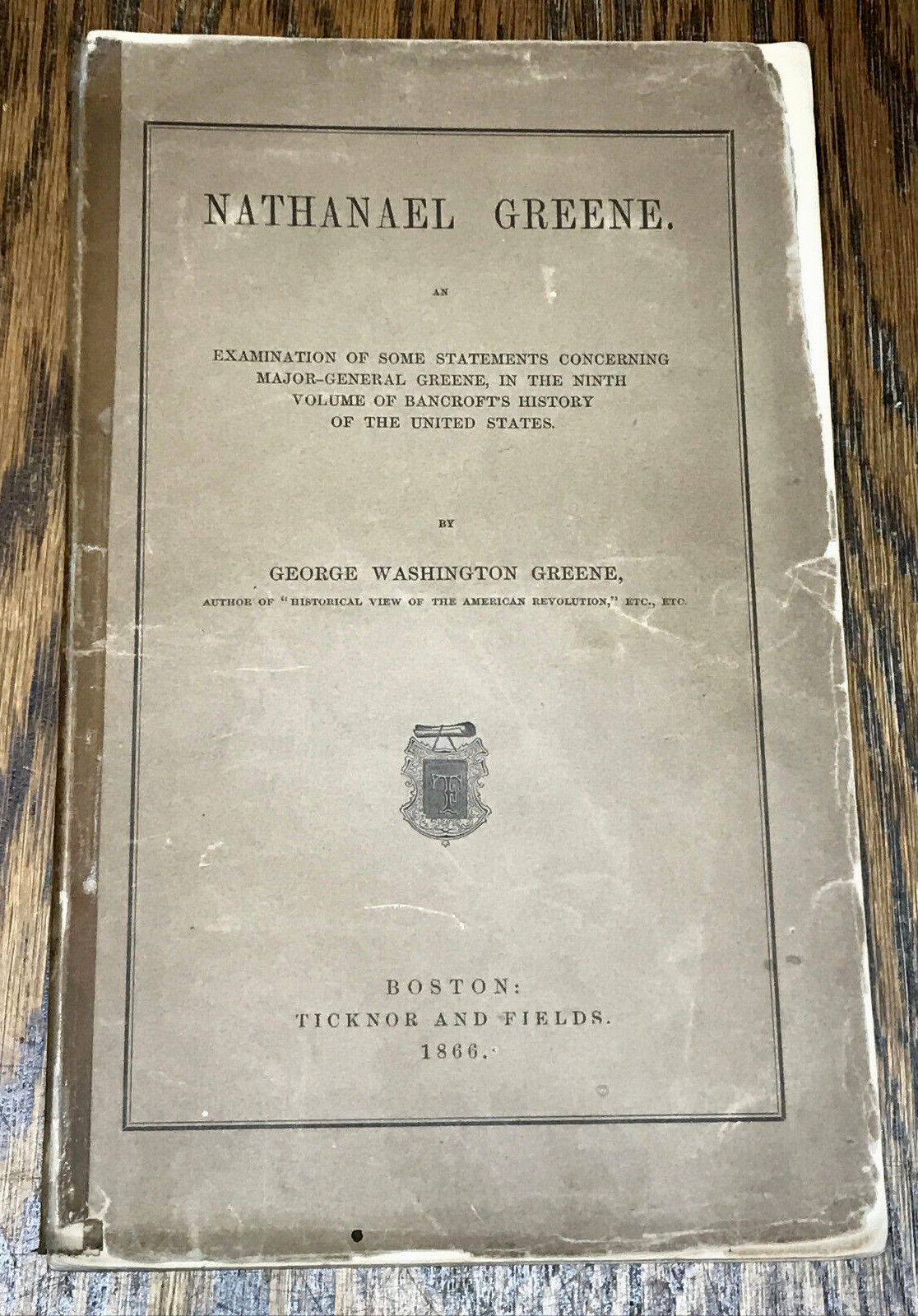 1866 Nathanael Greene, An Examination, Gen. Washington Letters Revolutionary War