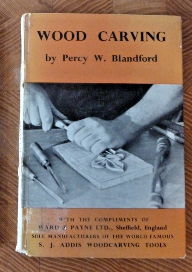 Wood Carving Percy W Blandford Ward & Payne S J Addis 1959 Foyles books