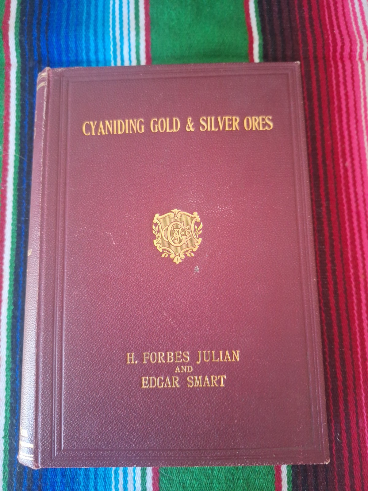 Cyaniding Gold & Silver Ores by Julian & Smart, Revised & Corrected 1907