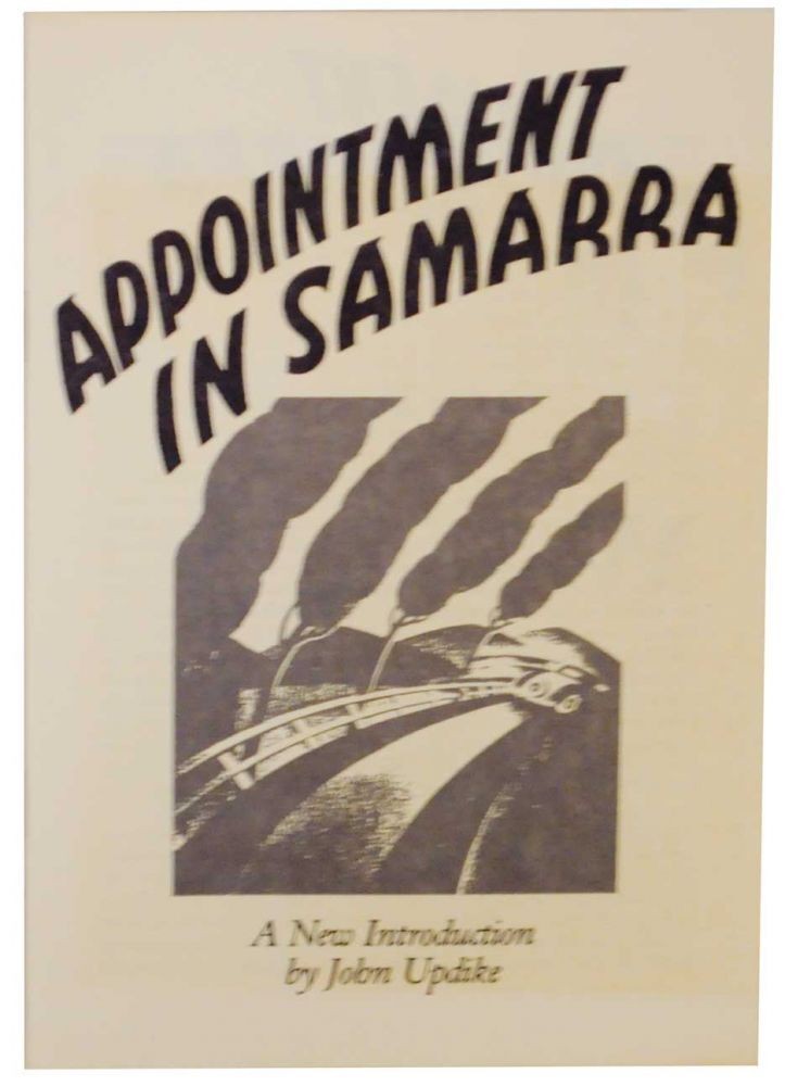 John UPDIKE / APPOINTMENT IN SAMARRA A NEW INTRODUCTION 1st Edition 1988 #130342