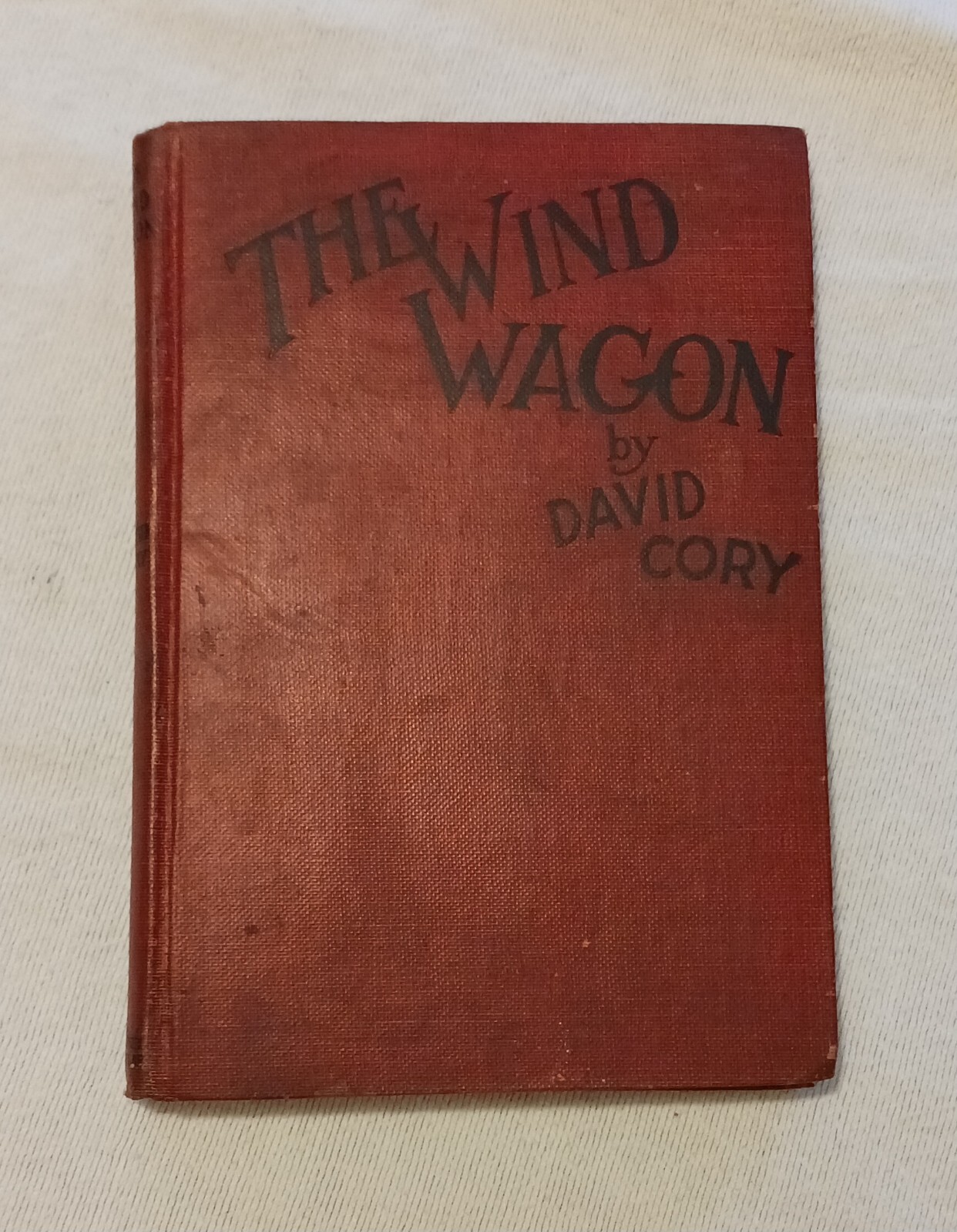 The Wind Wagon – Book by David Cory (1923, Grosset & Dunlap)
