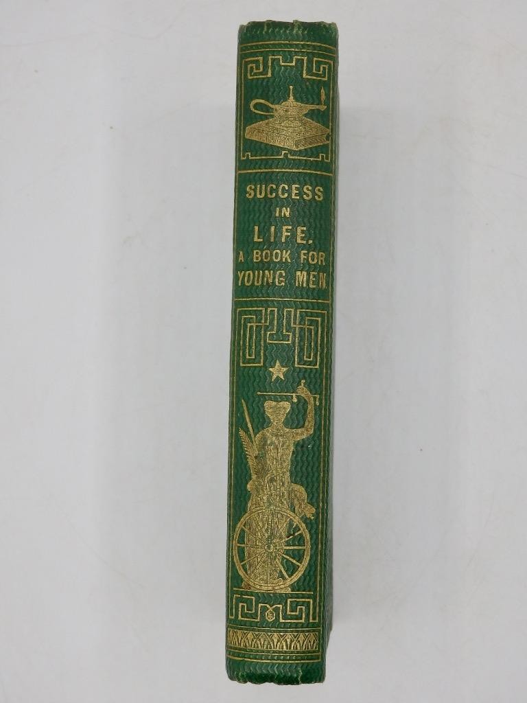 1862 SUCCESS IN LIFE – A BOOK FOR YOUNG MEN Virtuous Perseverance / Prosperity