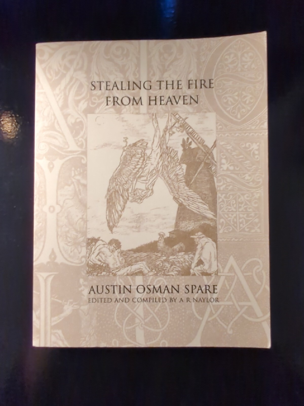 Spare, Austin Osman. Stealing Fire from Heaven. I H O Books. Rare! Occult
