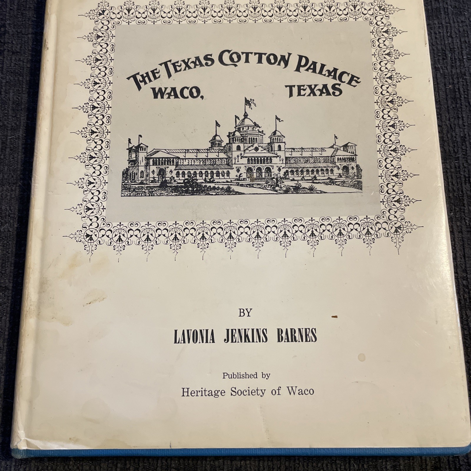 Lavonia Jenkins Barnes The Texas Cotton Palace Waco Texas First Ed Hardcover