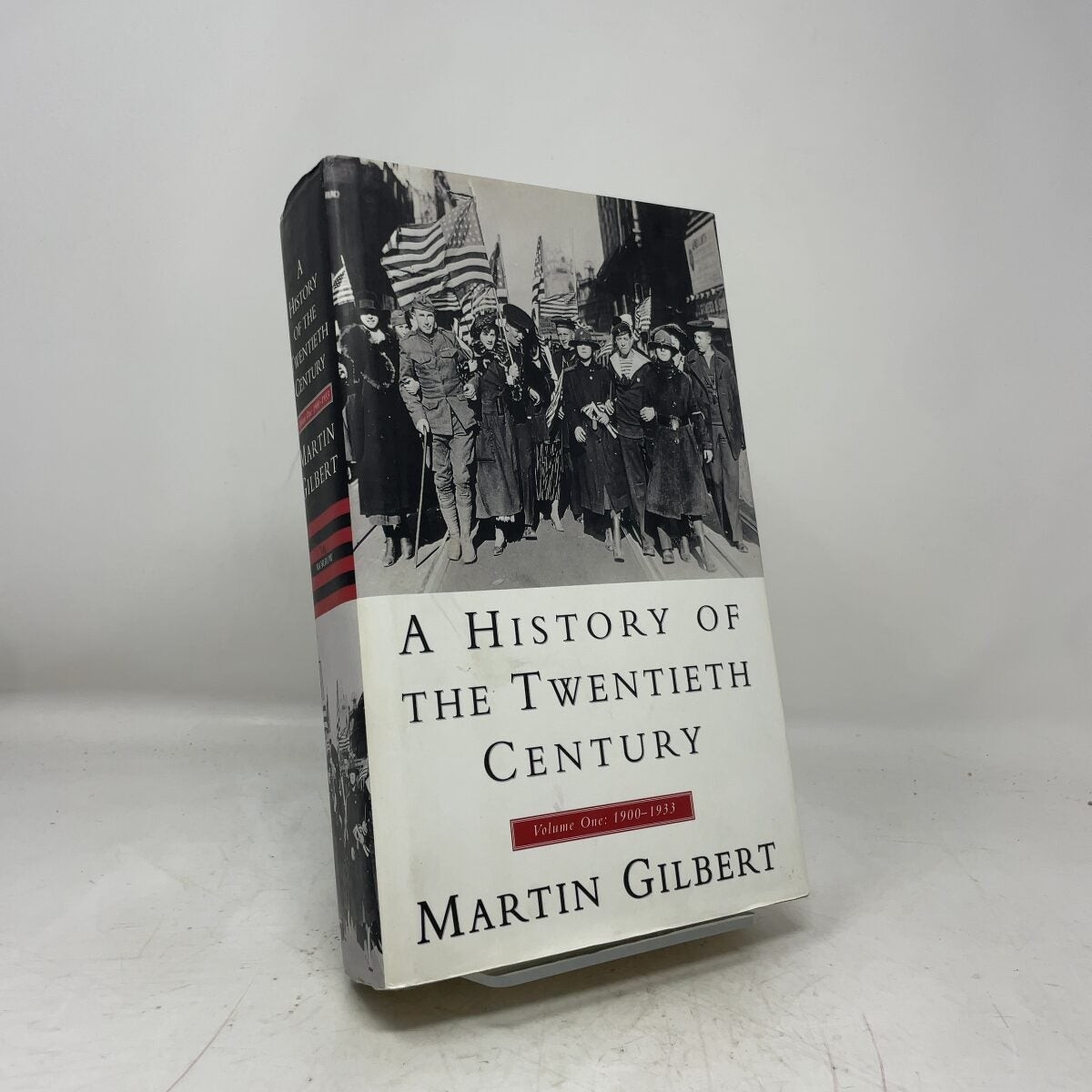 A History of the Twentieth Century 1900-1933, Vol. One by Martin Gilbert HC Firs