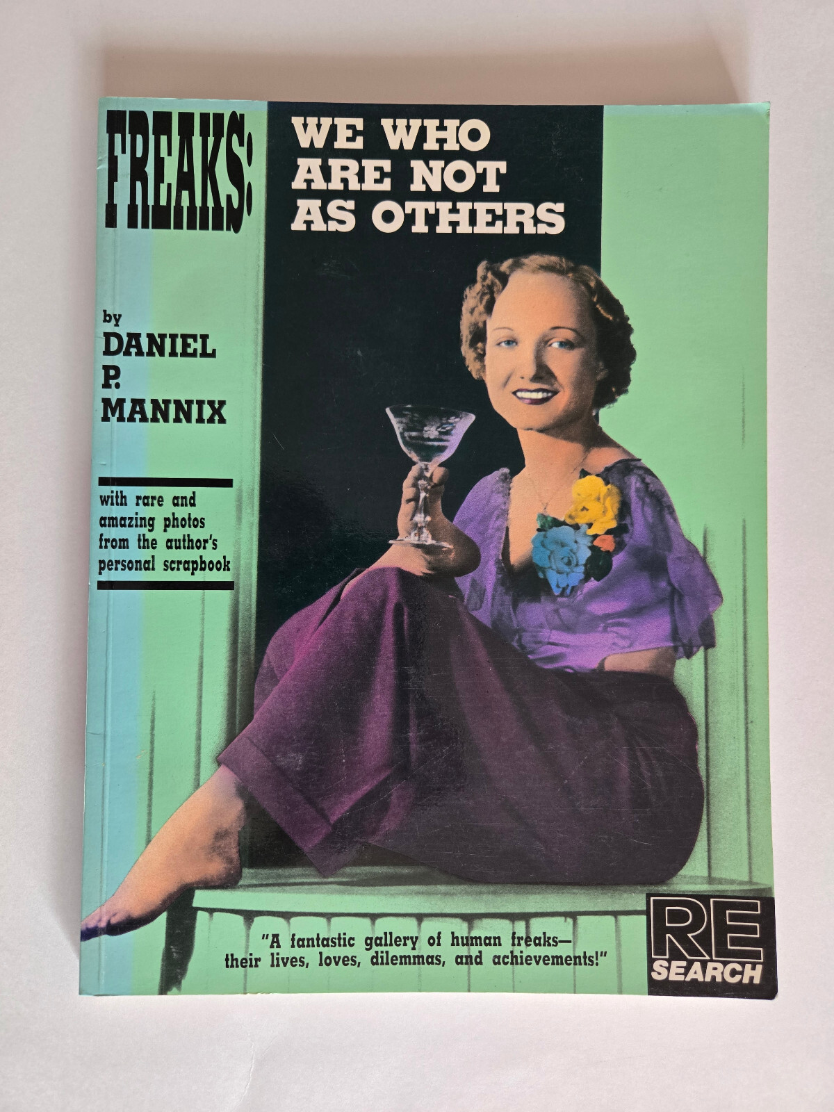 FREAKS: We Who Are Not as Others – Daniel P. Mannix – 1990 US Edition