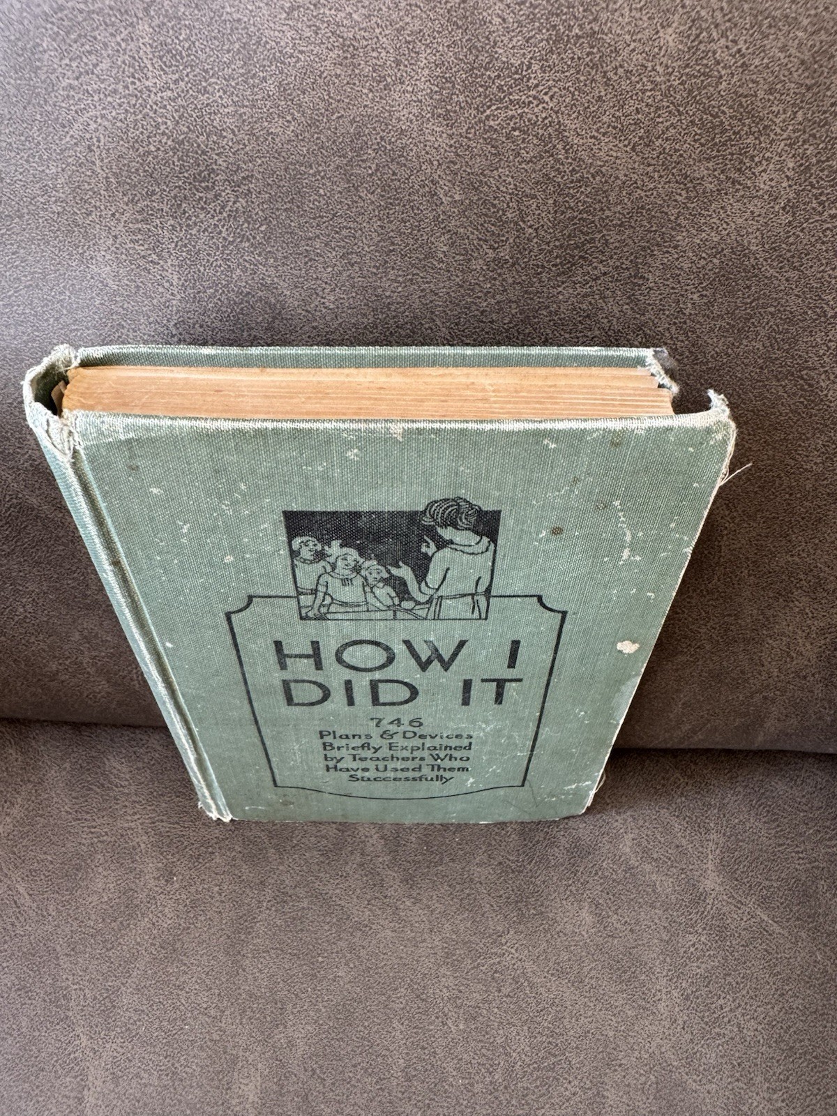 How I Did It (1920s) Vintage Teacher’s Handbook – 746 Plans & Devices Rare Book