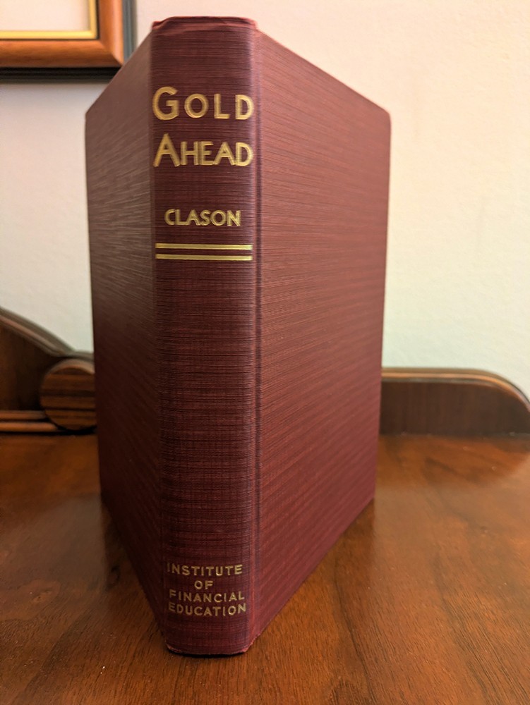 [RARE] George Clason, Gold Ahead, 1940, association copy condition WOW