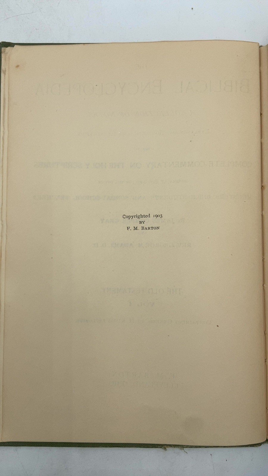 The Biblical Encyclopedia Vol. I James Comper Gray and Rev. George M. Adams, …