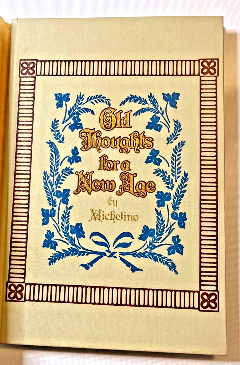 Old Thoughts For A New Age by Michelino 1978 1STED Hardback Rare