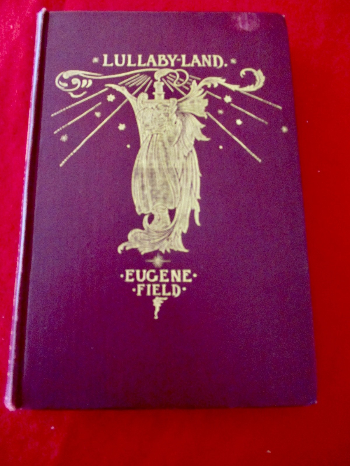 Lullaby-Land Songs Of Childhood By Eugene Field Illustrated by Charles Robinson