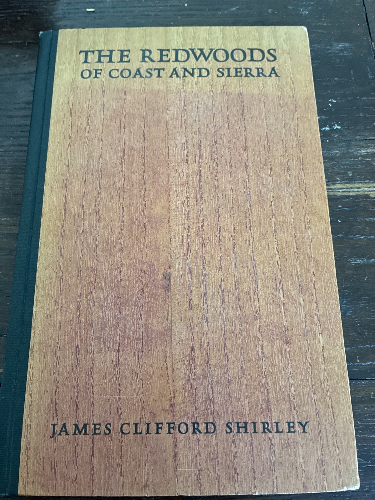 The Redwoods of Coast and Sierra 1936 James Clifford Shirley Rare Signed 1st Ed
