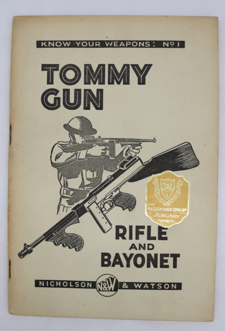 1941 World War II Thompson Submachine Gun, Rifle & Bayonet Manual SC Illust. 61p
