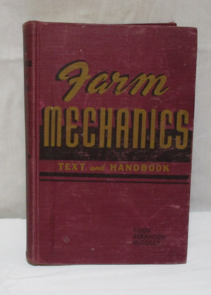 Vintage 1946 Farm Mechanics Text And Handbook By Cook Scranton McColly