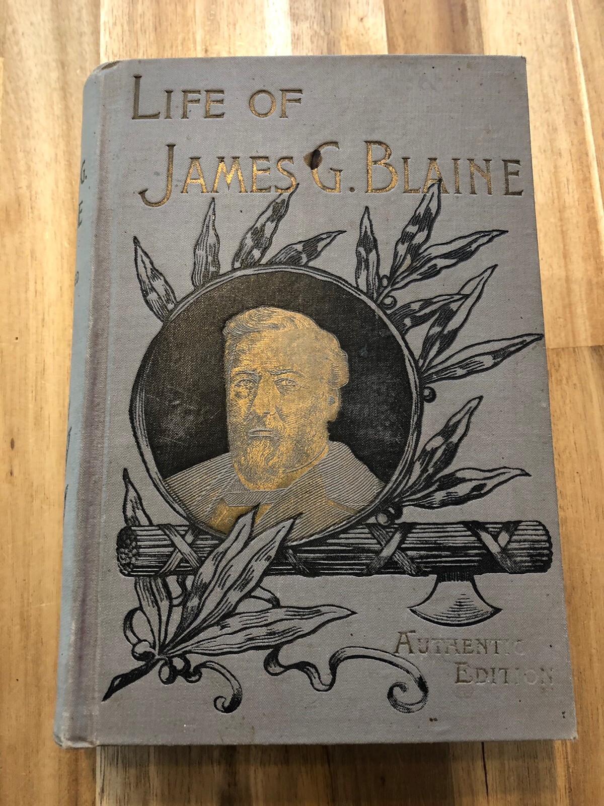 Antique Book Life of the Honorable James G Blaine Political 1893 Pierce