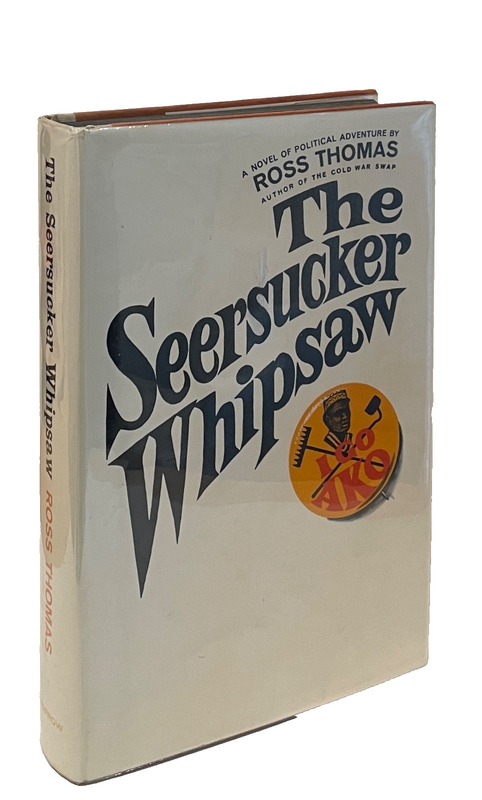 Ross Thomas: The Seersucker Whipsaw / First Edition, First Printing / 1967