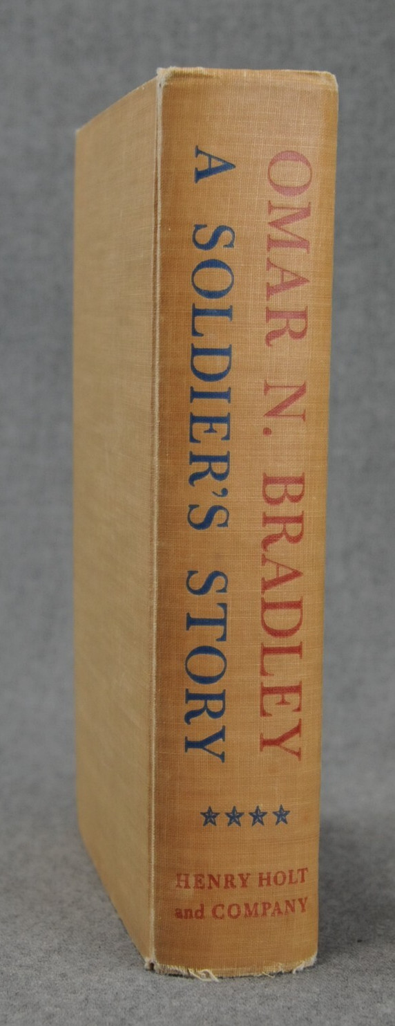 Omar N. Bradley A Soldier’s Story Henry Holt and Company 1951 HC