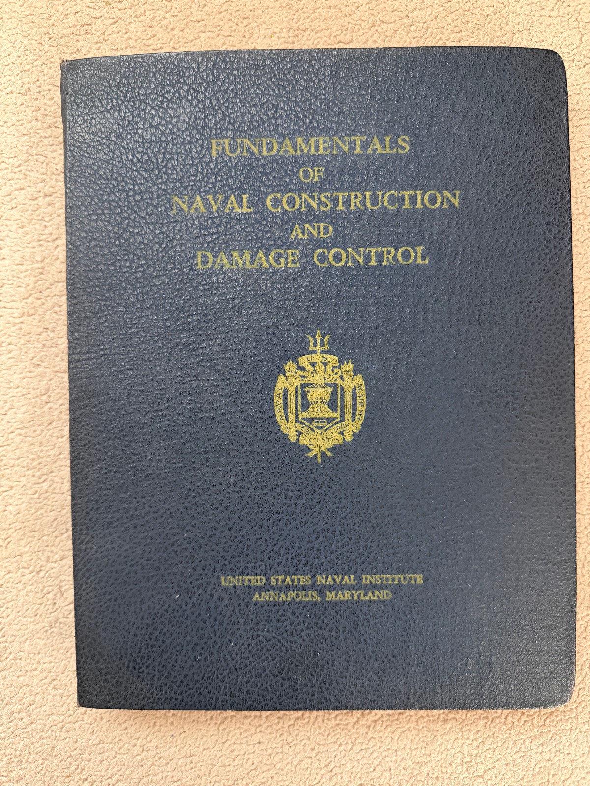 Fundamentals Naval Construction & Damage Control 1949 HC US Naval Institute
