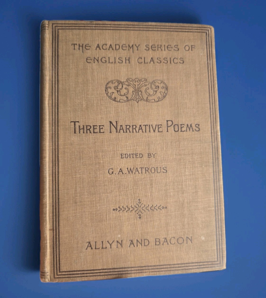 Three Narrative Poems (1898) Academy Series of English Classics 1st Ed. HC G