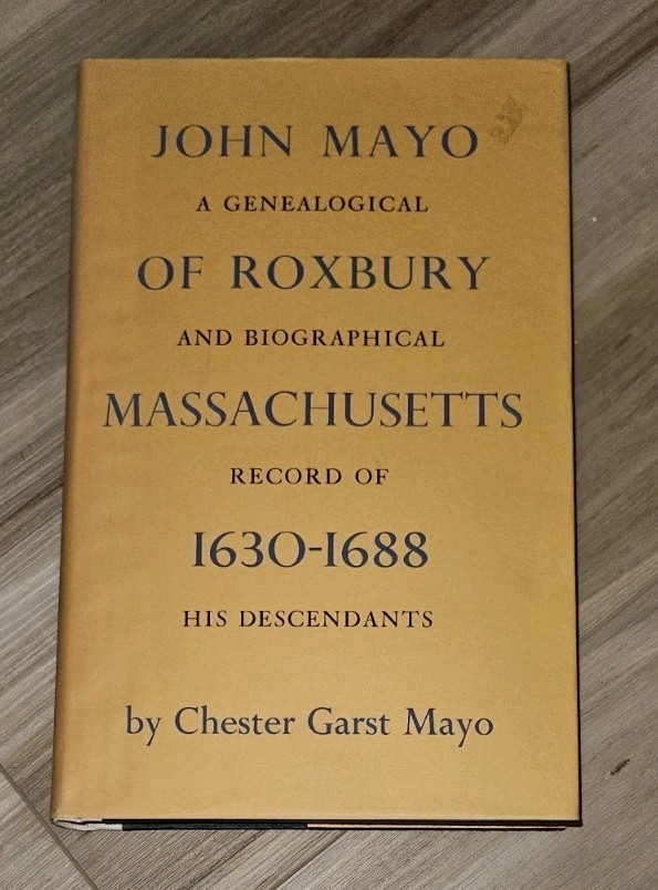 1965 – JOHN MAYO of Roxbury Massachusetts 1630-1688 w jacket, 304pgs