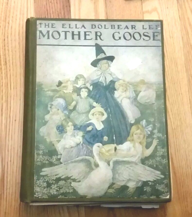 1918 Mother Goose Book by The Ella Dolbear Lee – M.A. Donahue & Company