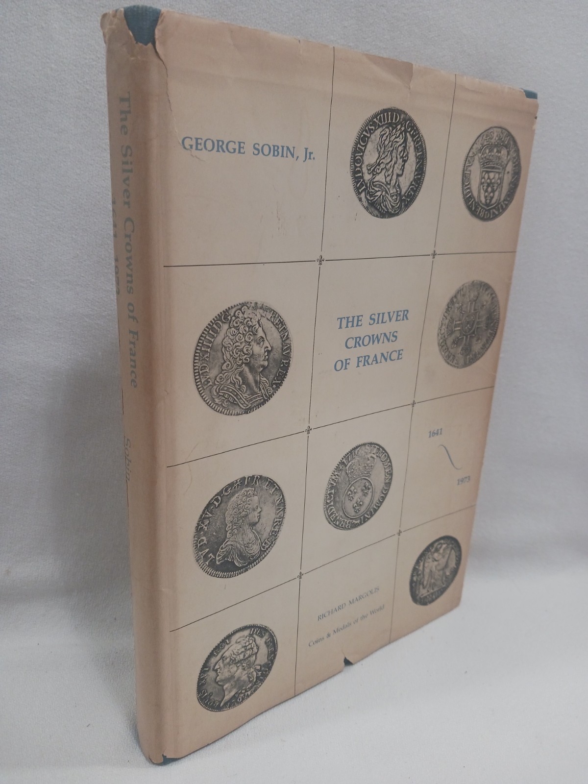 The Silver Crowns Of France 1641-1973 George Sobin 1974 Coin Collecting DJ HC