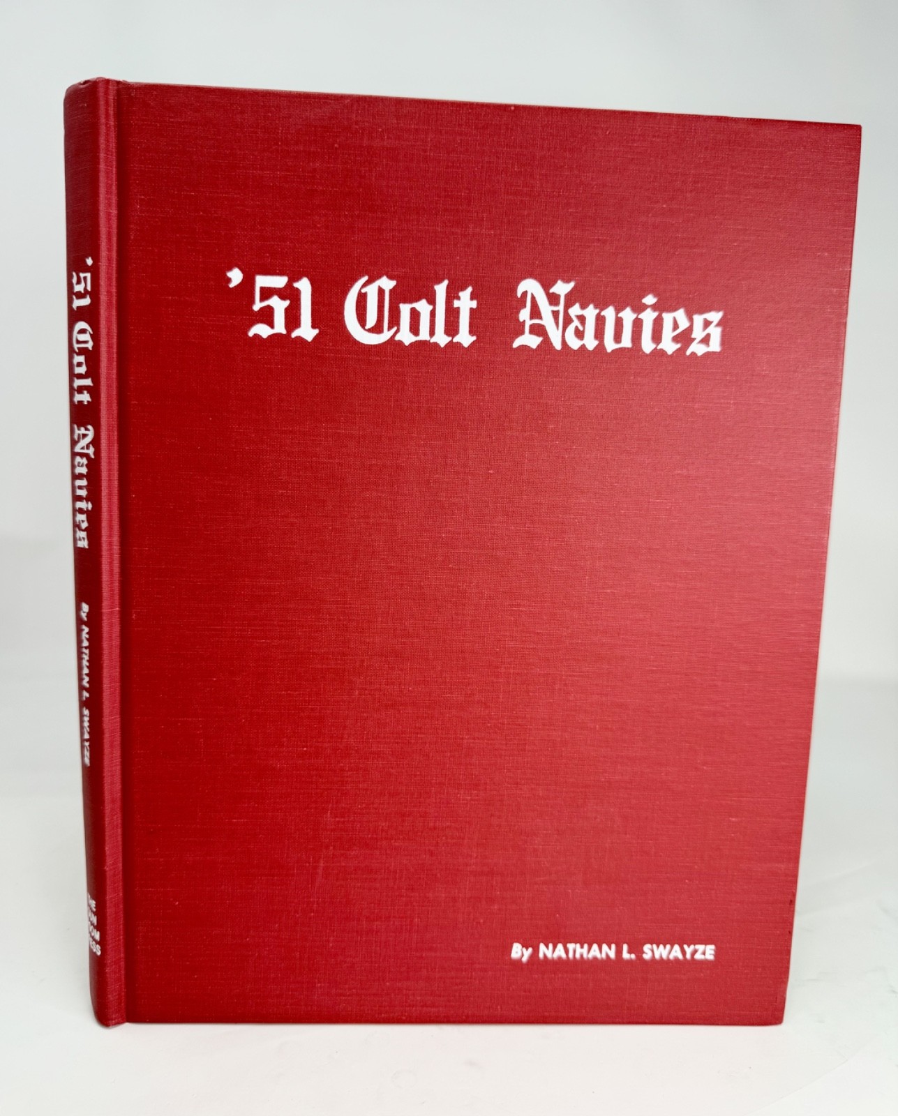 ’51 Colt Navies by Nathan L. Swayze 1993 reprint (G-205)