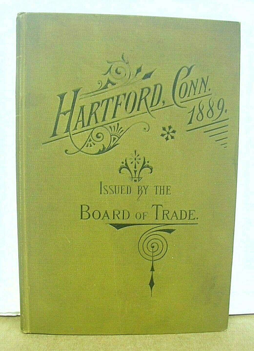 Hartford Connecticut Manufacturing Business & Commercial Center 1889 Hardcover