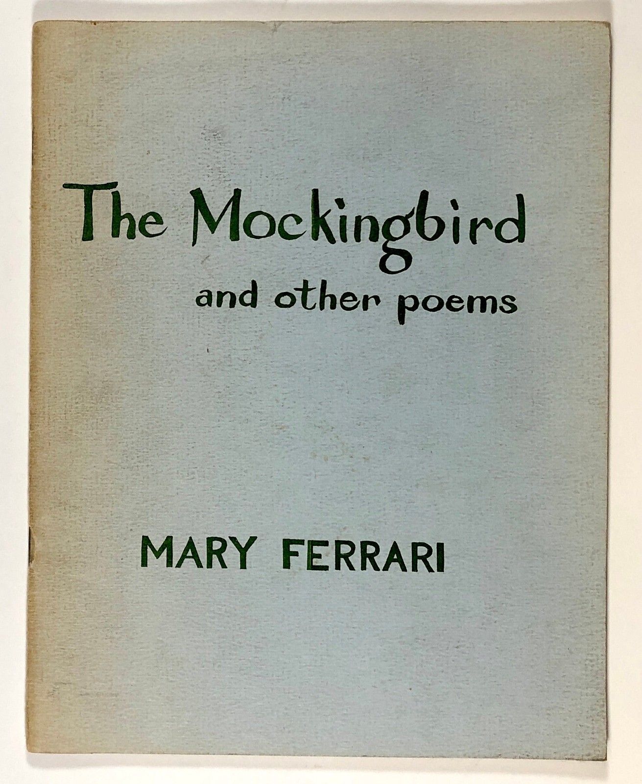 Mary Ferrari / The Mockingbird and Other Poems 1st Edition 1980