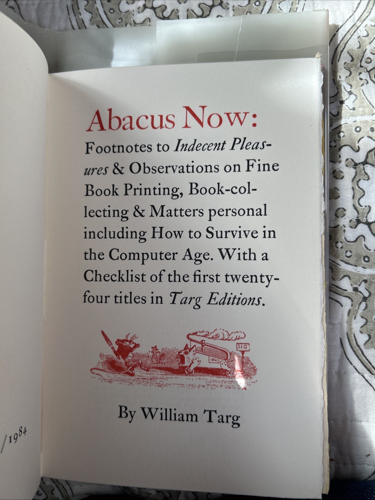 Targ, William. Abacus Now: Footnotes to Indecent Pleasures. Signed, Limited Ed