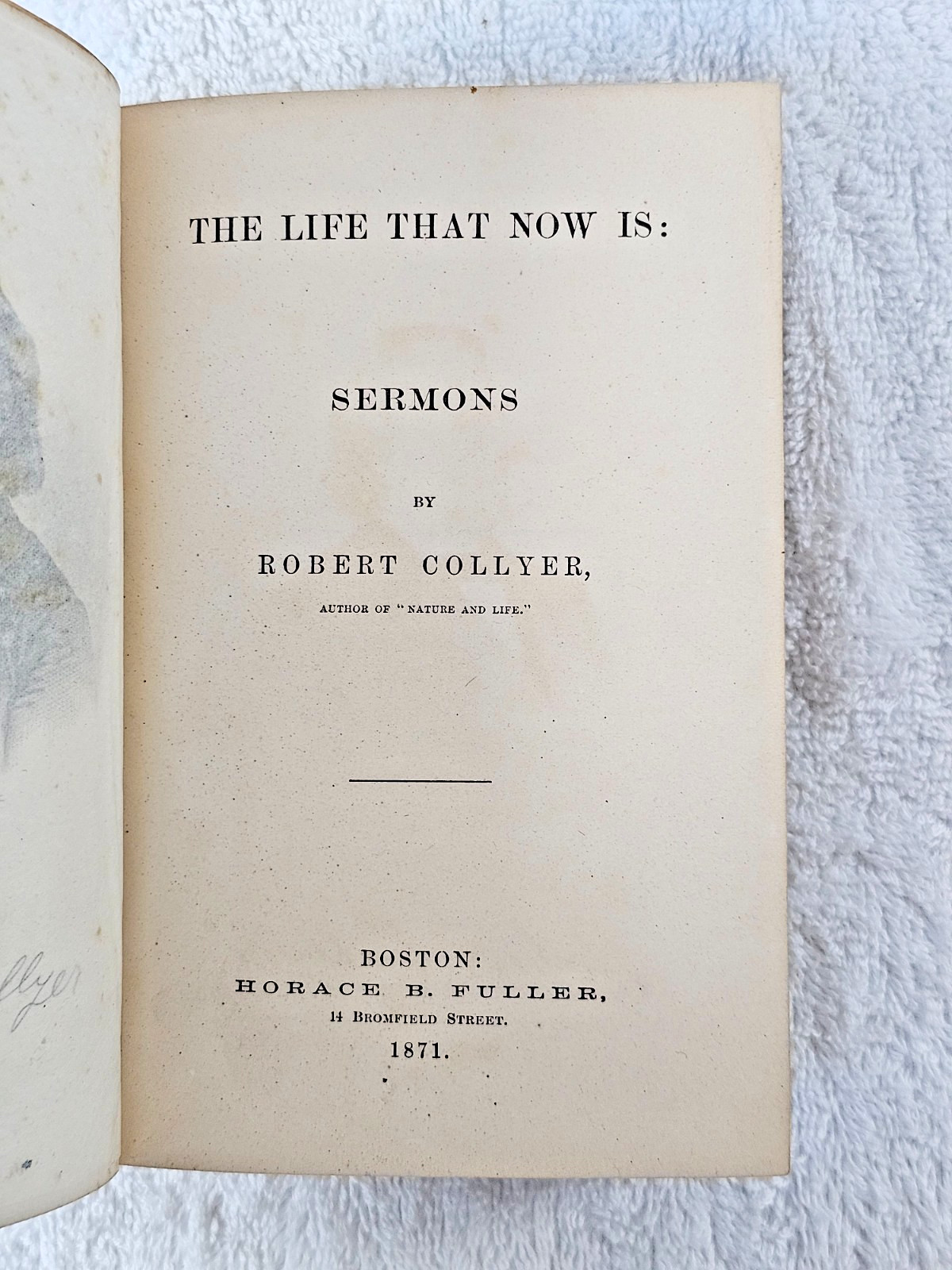 1871 The Life That Now Is Sermons Robert Collyer True First Edition Antique Gilt