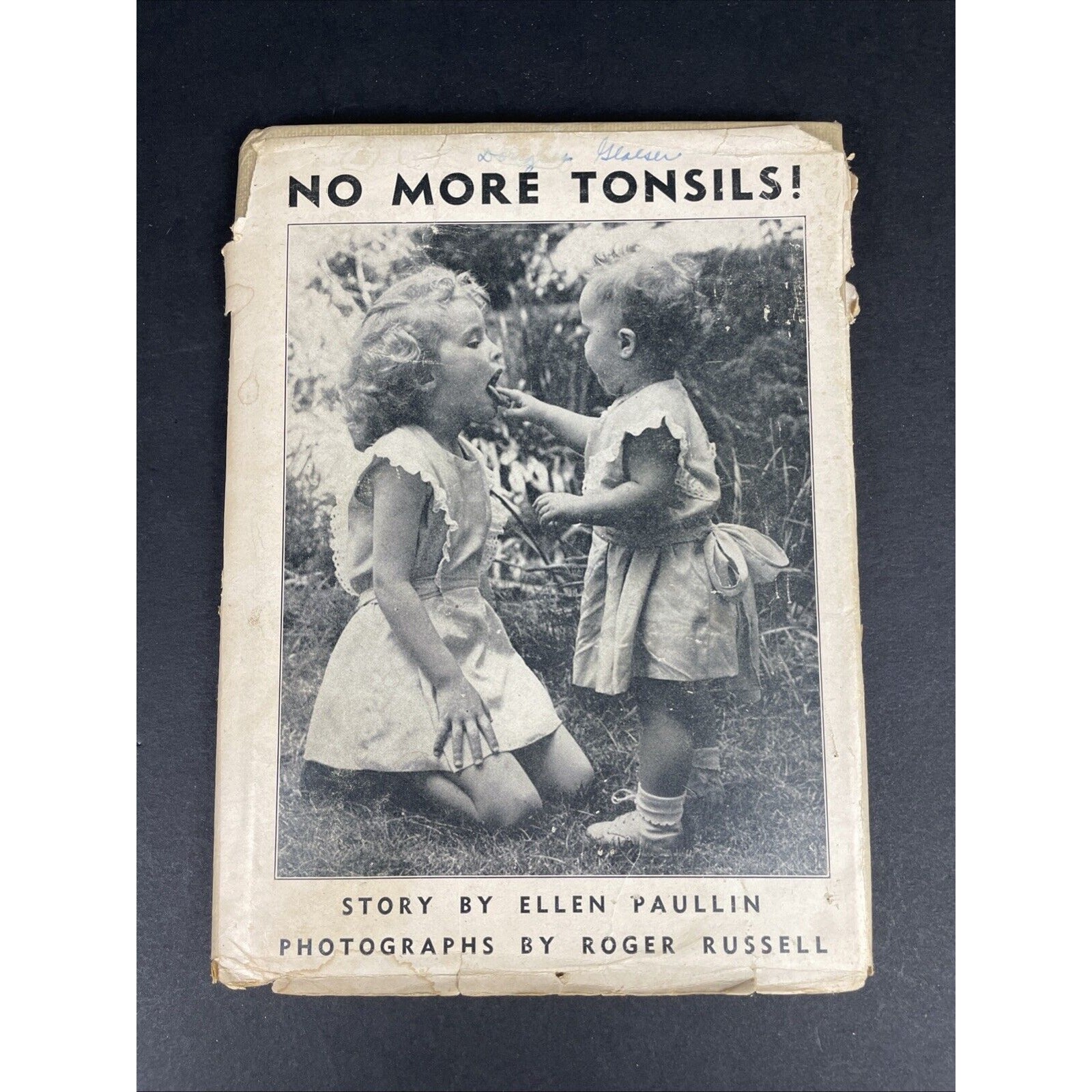 No More Tonsils! by Ellen Paullin 1947 1st Ed. Hardcover w/ DC Children’s Book