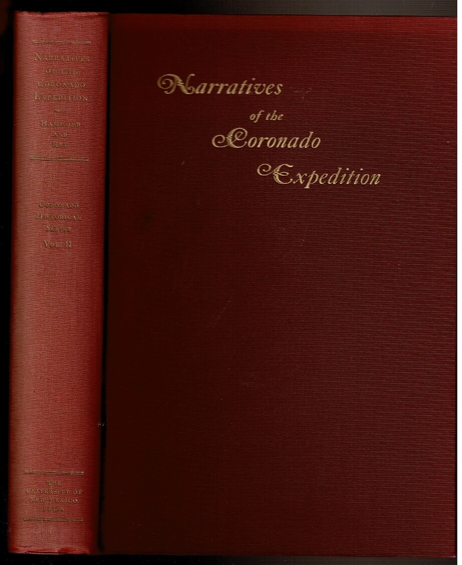 NARRATIVES OF THE CORONADO EXPEDITION 1540-1542. Hammond, George P. & Rey,