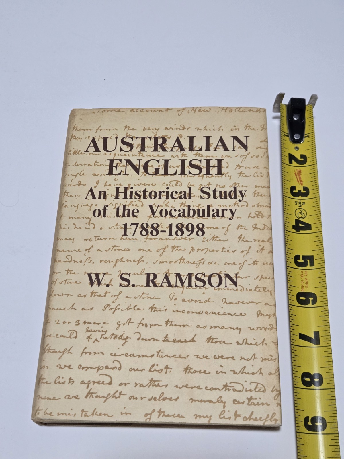Australian English: An Historical Study of the Vocabulary 1788-1898 HCDJ 1966
