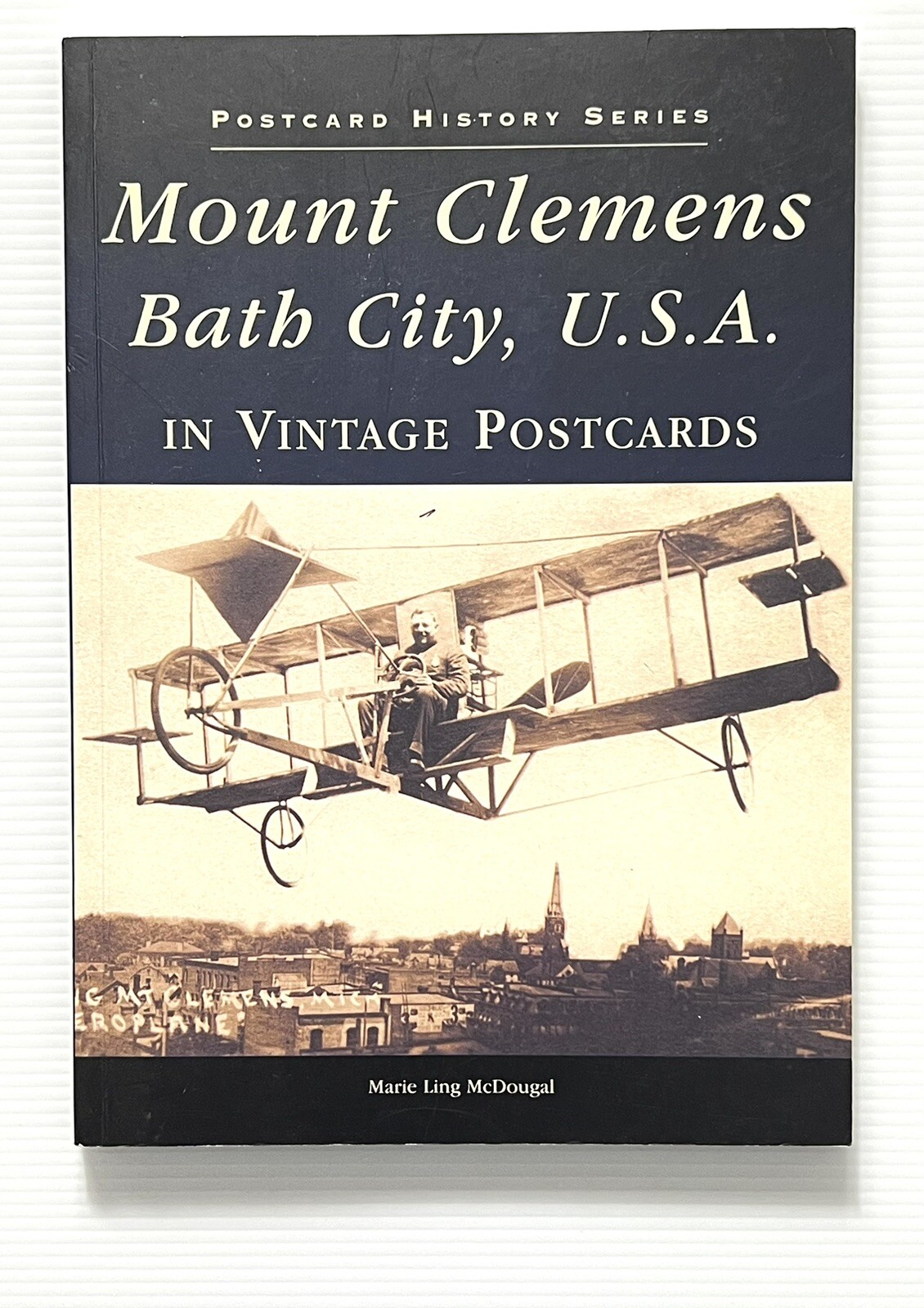 Mt. Clemens: Bath City, U.S.A. in Vintage Postcards by McDougal PB 2000