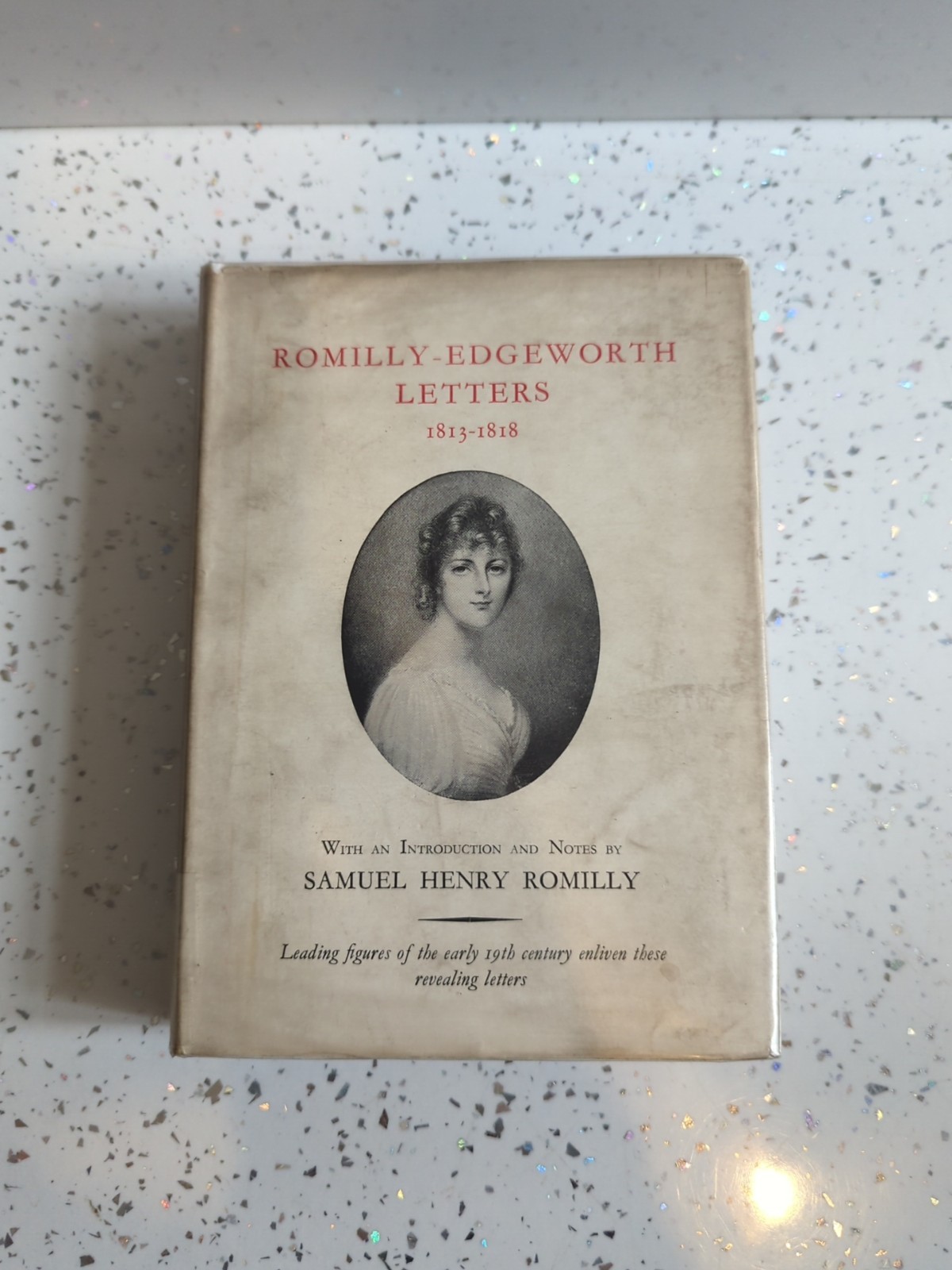 Romilly-Edgeworth Letters 1813-1818 First Edition HB DJ 1936