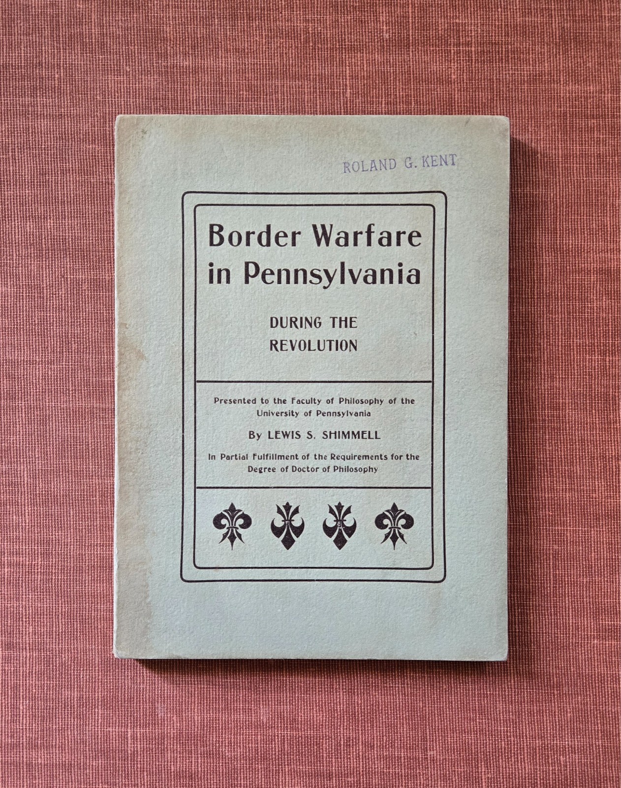 Rare – Border Warfare in Pennsylvania During the Revolution – original 1901 ed