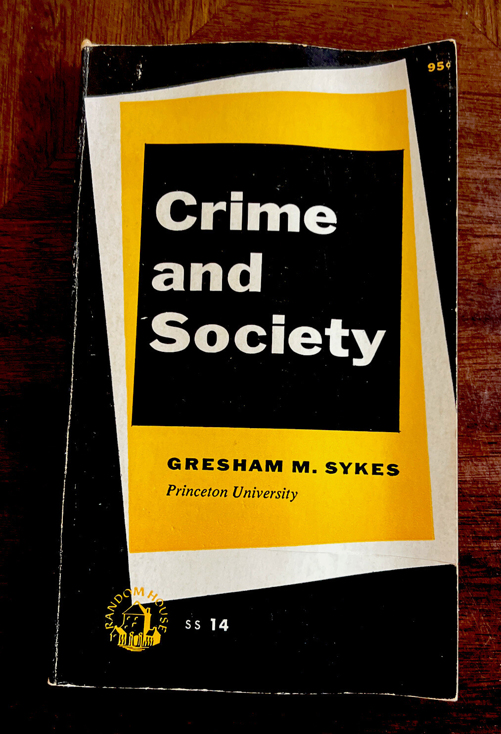 Crime and Society Gresham M. Sykes PB 3rd Random House Printing 1961