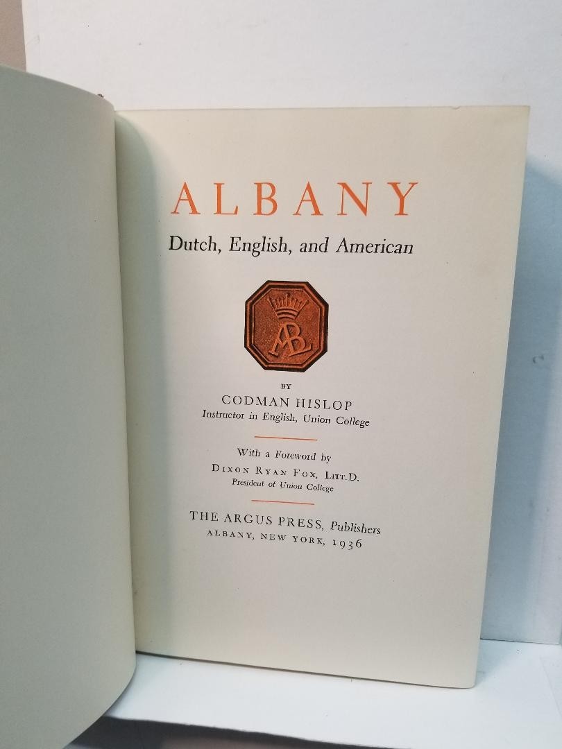 Albany Dutch, English, and American By Hislop, Codman VGC