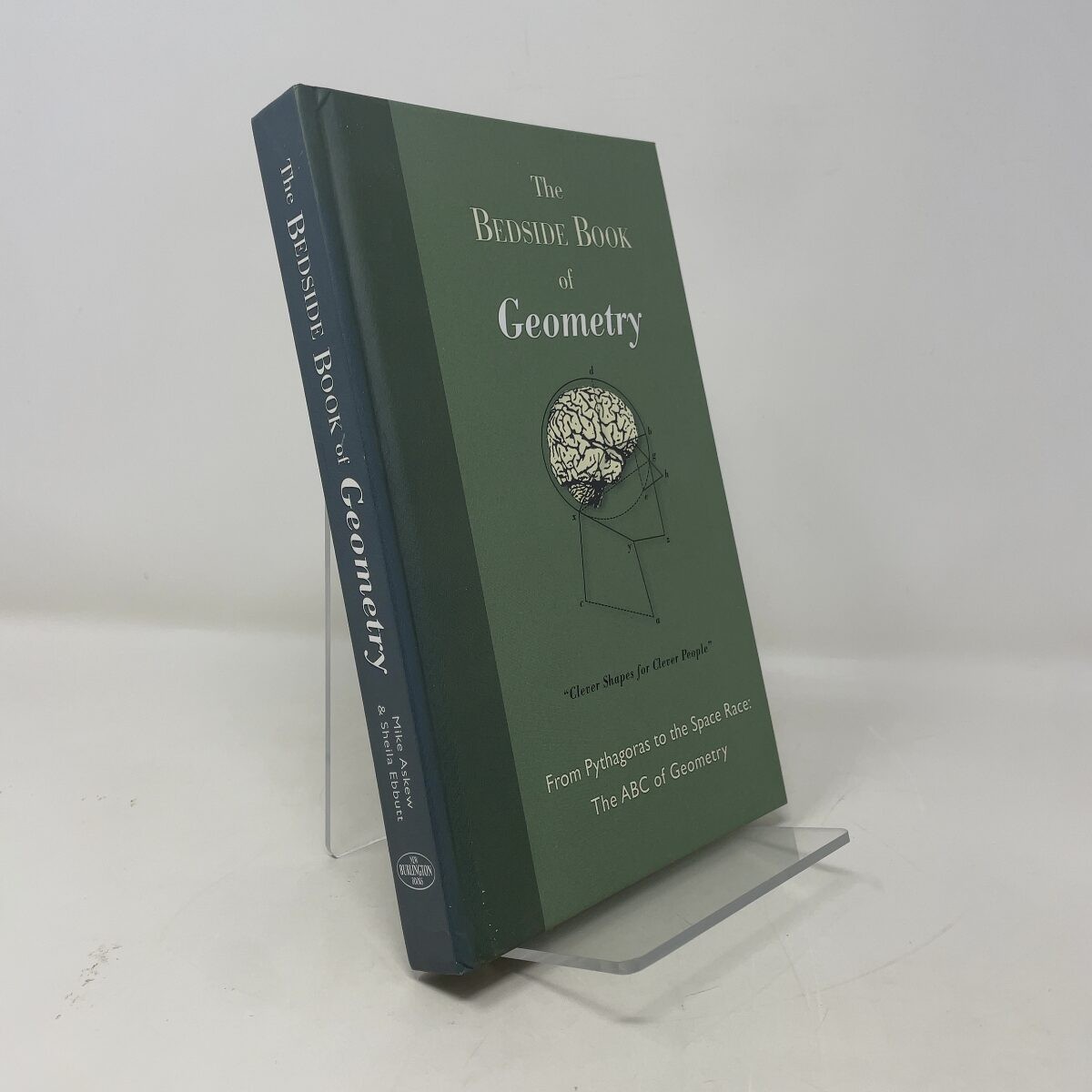 The Beside Book of Geometry (From Pythagoras to the Space Race by Mike Askew and