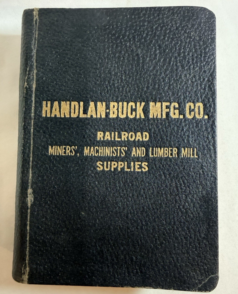 1918 HANDLAN BUCK Railroad Mining Machinists Supplies Catalog, 1012 Pages