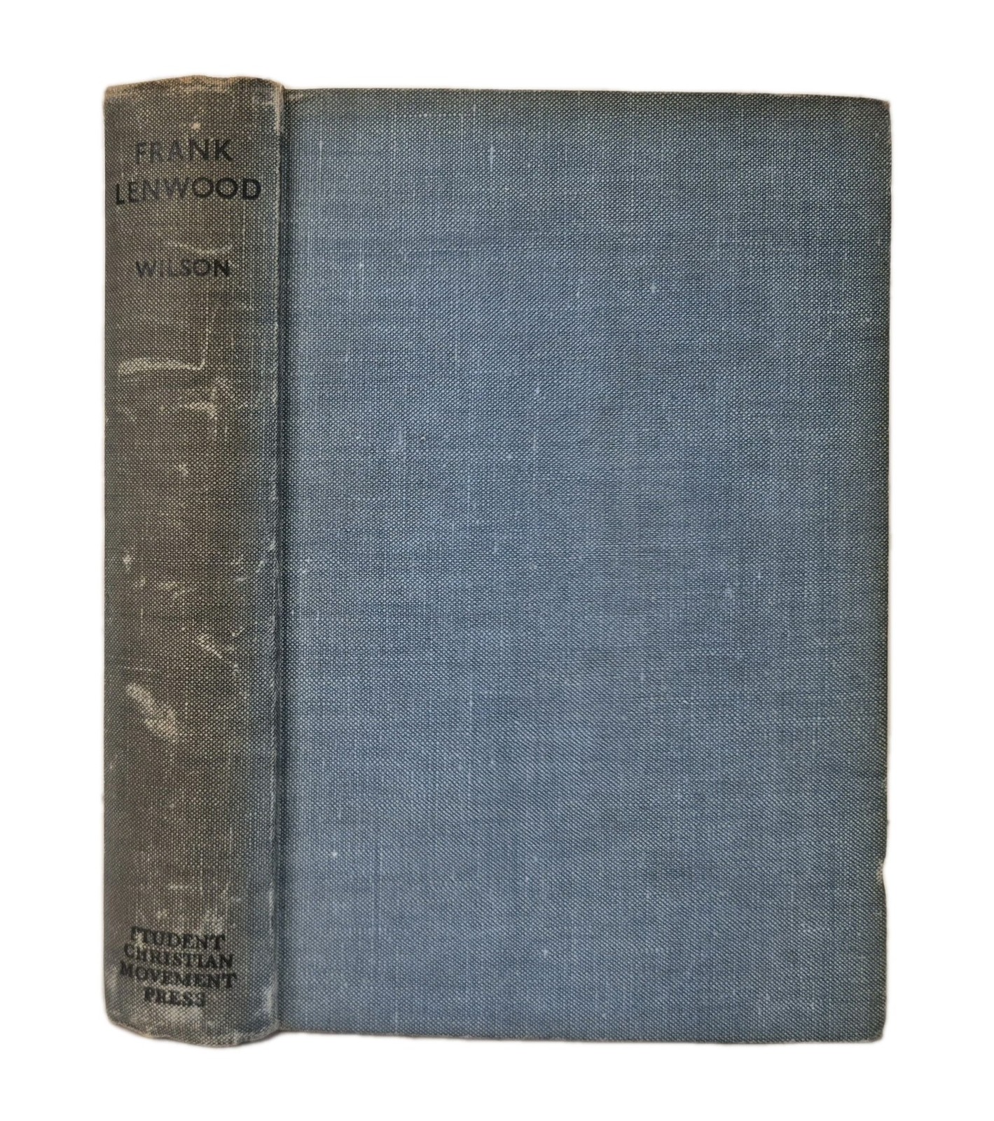 Frank Lenwood By Roger C. Wilson 1936 First Edition SCM Press