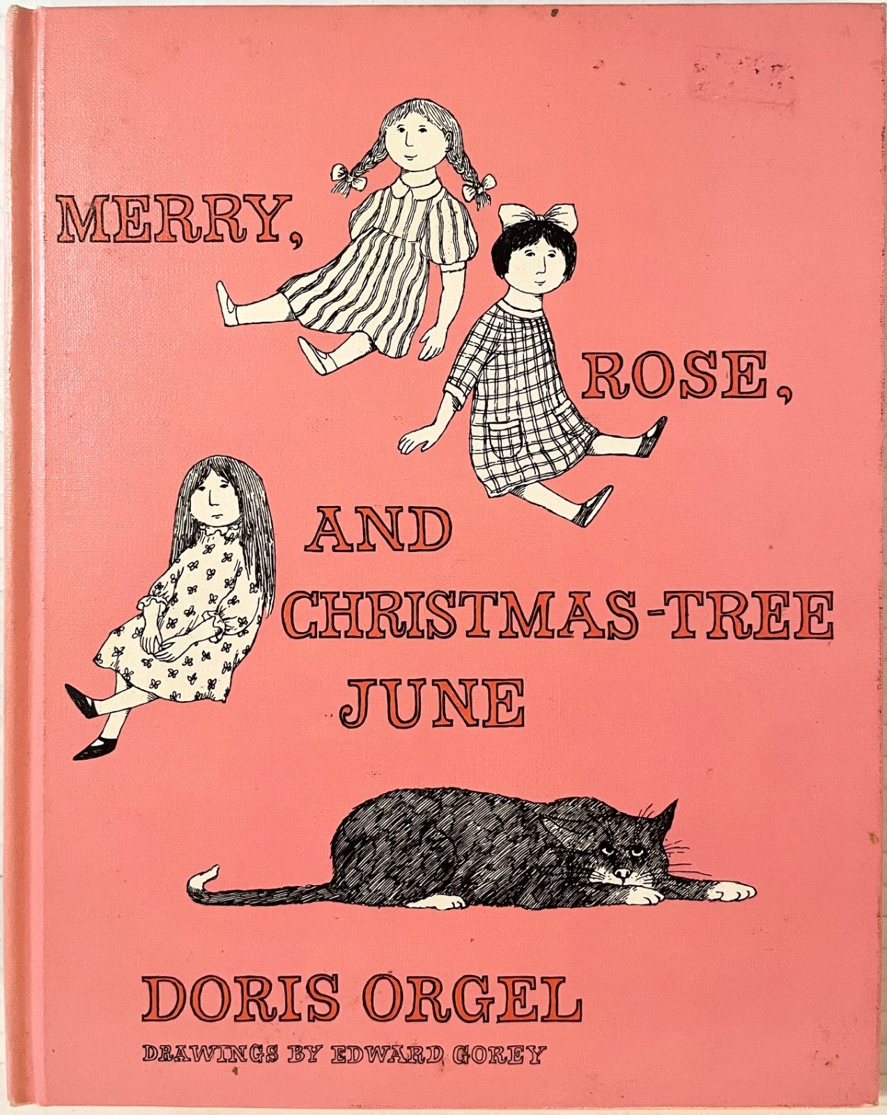 Merry, Rose, And Christmas Tree June – Doris Orgel – Edward Gorey – 1969 hc book