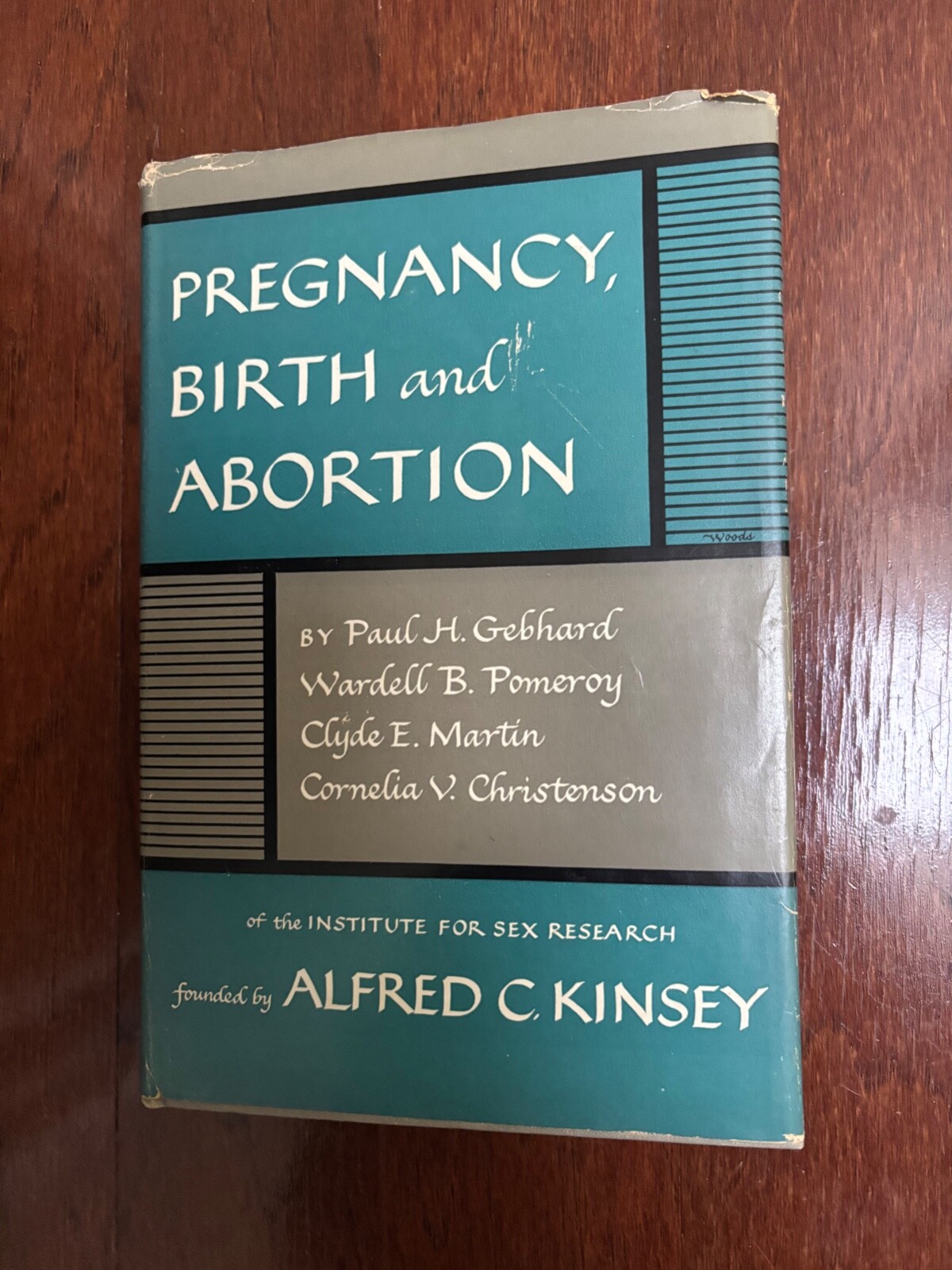 PREGNANCY BRITH AND ABORTION by GEBHARD + POMEROY – HBDJ 1958 1st EDITION KINSEY