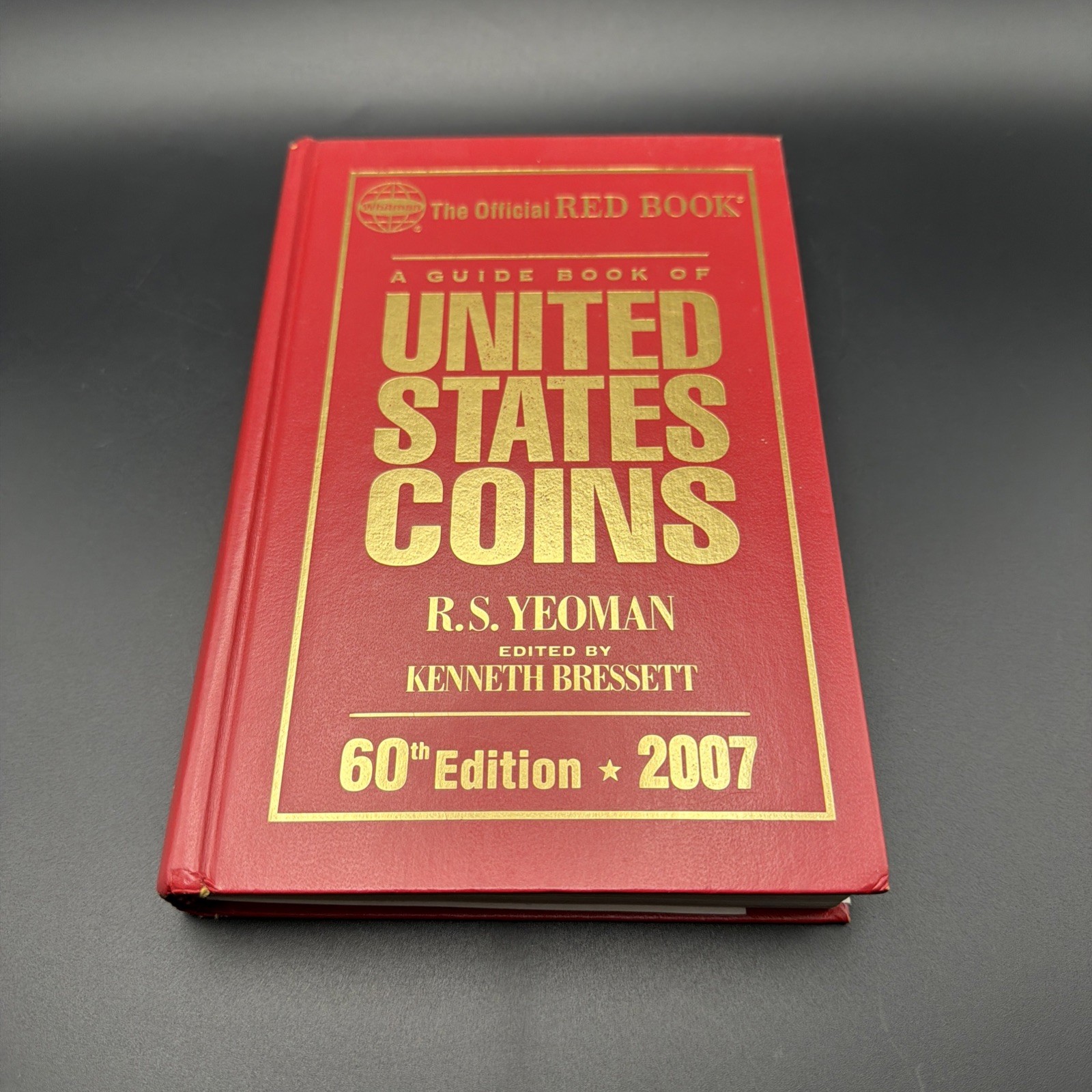 The Official RED BOOK – A Guide Book of United States Coins – 60th Ed. 2007