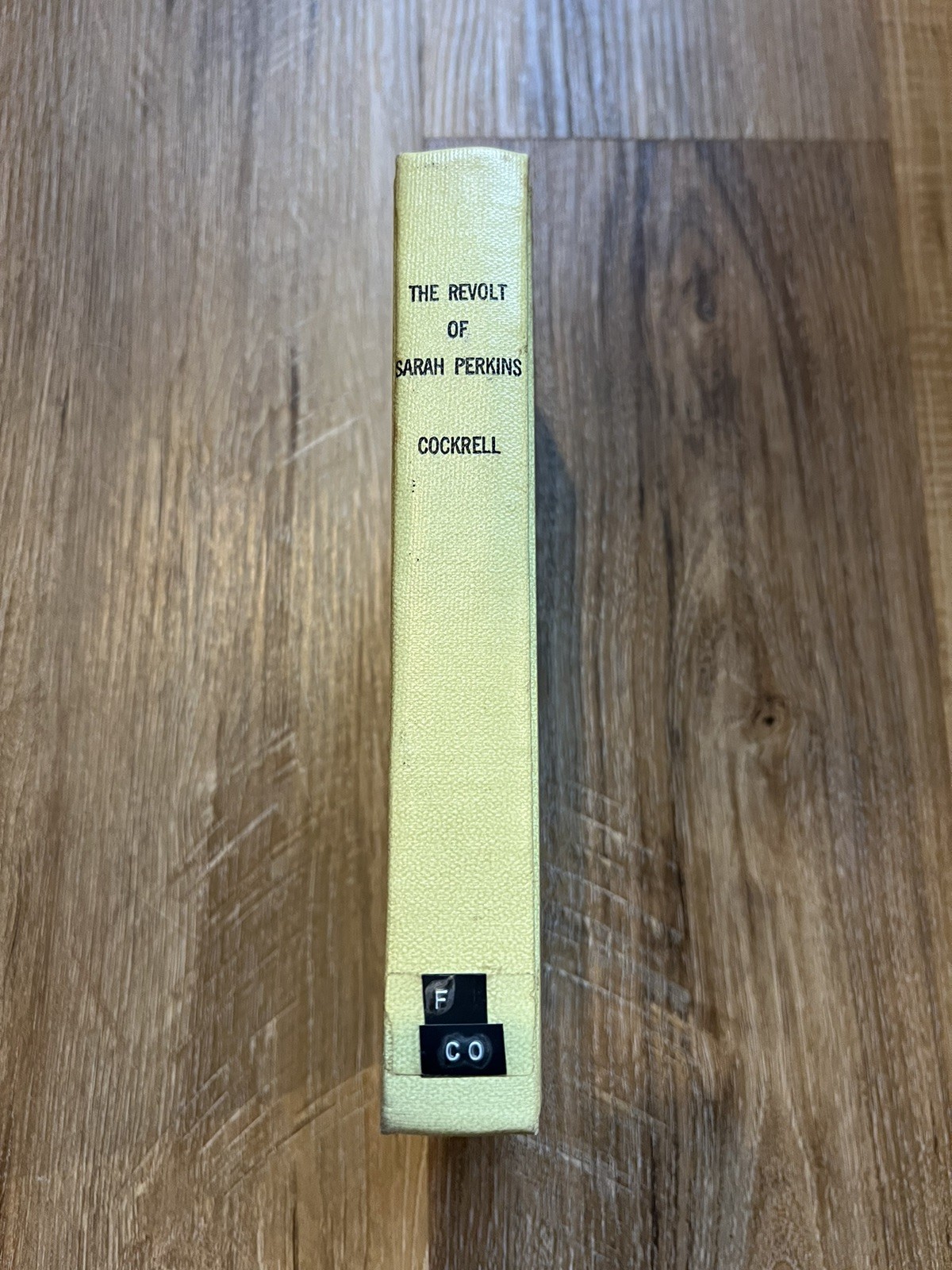 The Revolt of Sarah Perkins by Marian Cockrell, David McKay Co., 1965-68 HC/DJ
