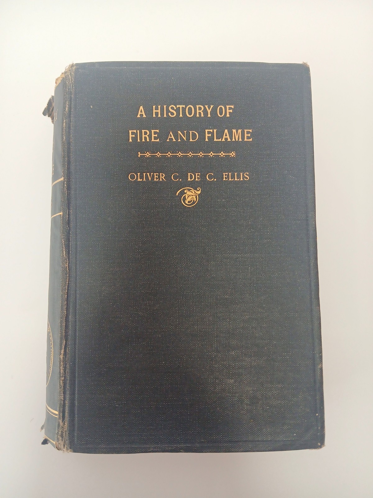 A History of Fire and Flame Occult Hardback by Oliver C De C Ellis, Signed Copy