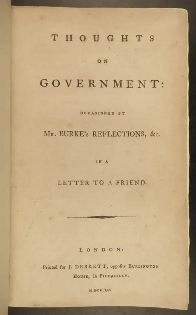 1790 – Thoughts on Government Occasioned by Burke’s Reflections – George Rous